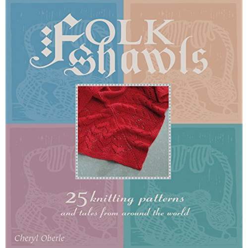 Folk Shawls - Cheryl Oberle  SALE 14.95  *Free Ship