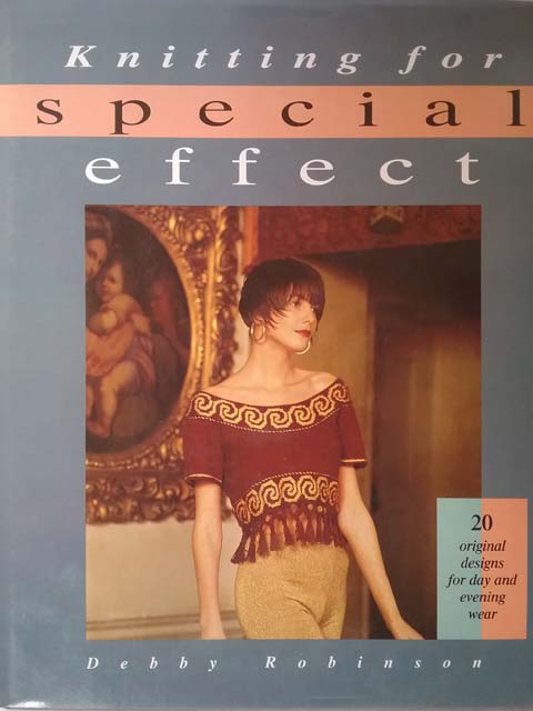 Knitting for Special Effects - D. Robinson - Sale 10.95  *Free Ship