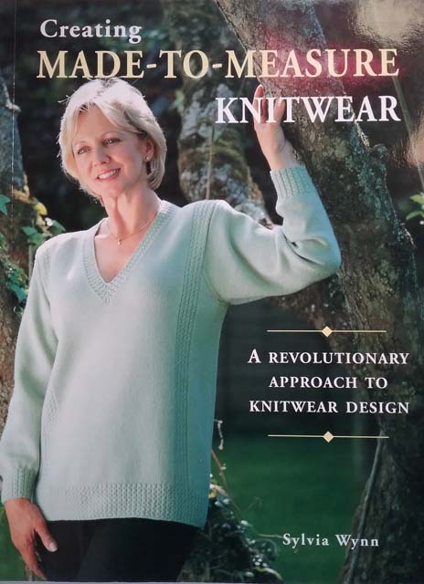 Creating Made to Measure Knitwear by Sylvia Wynn