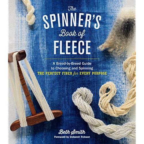 The Spinners Book of Fleece by Beth Smith - 21.95 - *FREE Ship
