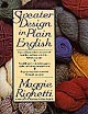 Sweater Design in Plain English - Maggie Righetti - FREE US Ship
