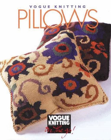Vogue Knitting: Pillows **OOP 12.95  *Free Ship