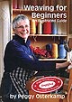 Weaving for Beginners by Peggy Osterkamp -  - *FREE Ship